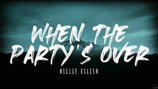 Billie Eilish  when the partys over Lyrics 1 Hour [upl. by Hnil]