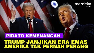 Pidato Trump Jadi Presiden Amerika Janjikan Era Emas amp Bangga Tak Pernah Perang [upl. by Vudimir]