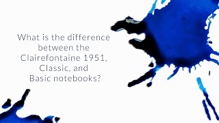 What Is The Difference Between The Clairefontaine 1951 Classic And Basic Notebooks  QampA Slices [upl. by Bosson]