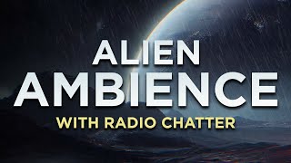 Alien Planet Ambience with Radio Chatter amp Rain [upl. by Loftis]