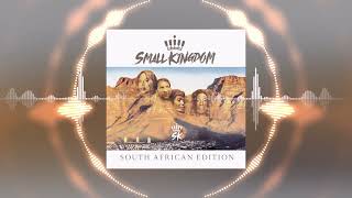 Small Kingdom  South African Edition [upl. by Prowel]