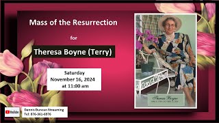 Mass of the Resurrection for Theresa Boyne Terry [upl. by Dhu4]