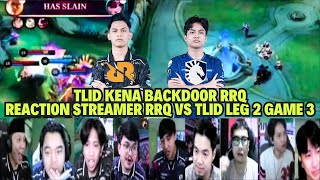 RRQ BACKDOOR TLID  REACTION STREAMER RRQ VS TLID LEG 2 GAME 3 [upl. by Werby449]