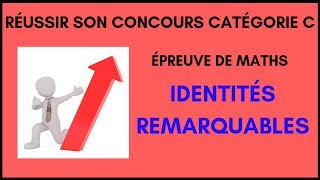 Maths concours catégorie C  identités remarquables [upl. by Alaikim]