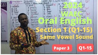 2024 WAEC Oral English Paper 3  Section 1 Same Vowel Sound Q115vconceptscollegeenglish [upl. by Leoy780]