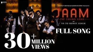 JAAM  Yo Yo Honey Singh  Full Song  Namoh Studios [upl. by Lucia]