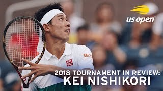 2018 Tournament In Review Kei Nishikori [upl. by Fanya]