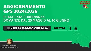 Aggiornamento GPS 20242026 pubblicata l’ordinanza domande dal 20 maggio al 10 giugno [upl. by Fording718]