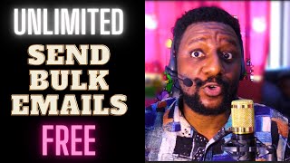 How to Send Unlimited Bulk Email 100 FREE Email Marketing For Beginners [upl. by Anihsit]