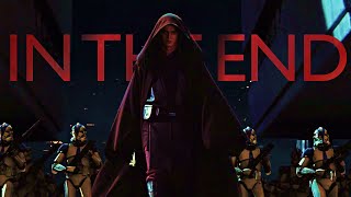 Star Wars Anakin Skywalker  In The End [upl. by Alister]