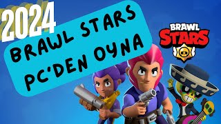 BRAWL STARS BİLGİSAYARA NASIL İNDİRİLİR  2024 SORUNSUZ KASMADAN RAHATÇA OYNA brawlstars [upl. by Niccolo]