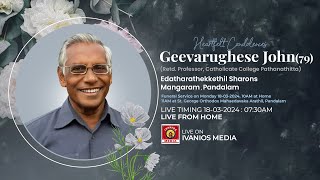 Geevarughese John79  FUNERAL SERVICE  Rtd Professor Catholicate College Pathanamthitta  LIVE [upl. by Dleifxam]