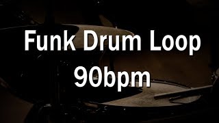 Funk Drum Loop for practicing  90bpm [upl. by Airbas431]