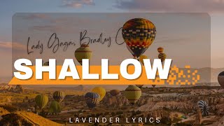 Lady Gaga Bradley Cooper  Shallow LyricsLetra [upl. by Drofkcor]