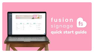 Fusion Signage Quick Start Guide 2024 [upl. by Florina683]