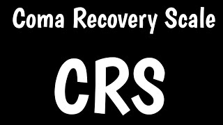 Coma Recovery Scale  How To Use CRS [upl. by Sachs]