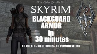 Skyrim  Blackguard Armor in 30 minutes  new character  no glitch no cheat [upl. by Atina]