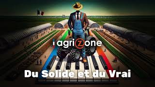 Du Solide et du Vrai • Agrizone [upl. by Neroled]