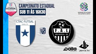 CTAC Vs FAL São Mateus  SUB 11  Campeonato Estadual de Base 2024 [upl. by Oniuqa]