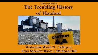 The troubling history of Hanford [upl. by Dove]