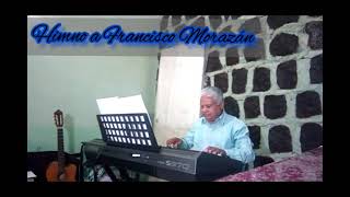 Himno a Francisco Morazán [upl. by Aneerbas]