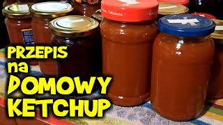 PRZEPIS na DOMOWY KETCHUP  jak zrobić keczup pomidorowy [upl. by Secnirp]