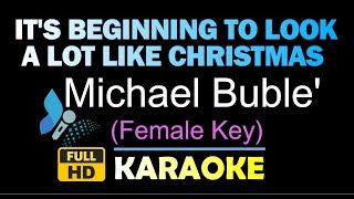 ITS BEGINNING TO LOOK A LOT LIKE CHRISTMAS Female Key Karaoke Version Michael Buble [upl. by Uird458]