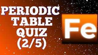 Periodic Table Quiz Part 2 of 5 [upl. by Edobalo]