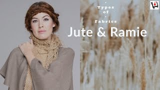 How to Identify Jute amp Ramie  Be a Fabric Expert [upl. by Yasnyl154]