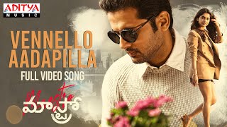 VennelloAadapilla Full Video Song  Maestro Songs  Nithiin Nabha Natesh  Mahati Swara Sagar [upl. by Roselin]