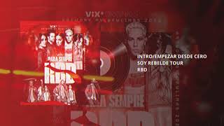 RBD  Intro y Empezar Desde Cero Foro Sol by Vix RBDFOROSOL [upl. by Goldie]