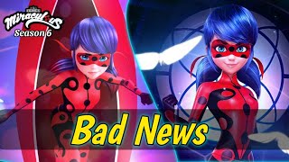 Miraculous ladybug season 6  Bad News  Miraculous ladybug Season 6 Release Date [upl. by Faro]