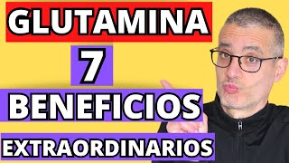 Las EXTRAORDINARIAS PROPIEDADES de la GLUTAMINA Para qué sirve la Glutamina y cómo se toma [upl. by Londoner209]