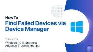 How To Find Failed Devices using Device Manager  Windows 10 Advanced Troubleshooting [upl. by Egbert889]