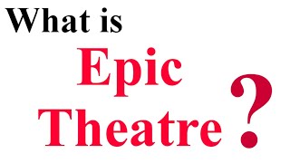 Epic Theatre  in English Literature  Definition amp Examples [upl. by Mortimer383]