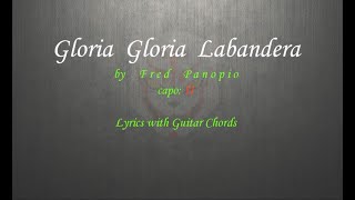 Gloria Gloria Labandera  Fred Panopio  lyrics with guitar chords [upl. by Aila629]