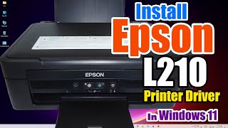 How to Download amp Install Epson L210 Printer Driver in Windows 11 PC or Laptop [upl. by Pronty]