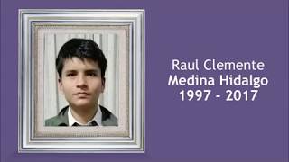 Vídeo homenaje de raul Clemente Medina Hidalgo [upl. by Lou]