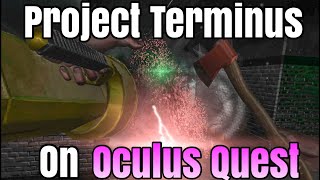 Project Terminus Oculus Quest 2 Gameplay [upl. by Juno]