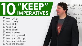 English Vocabulary Boost 10 “KEEP” imperatives for daily life [upl. by Rot]