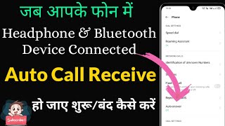 Auto Call Receive Setting  Automatically Answers Calls When Contacted Earphones amp Bluetooth Device [upl. by Ettenna]