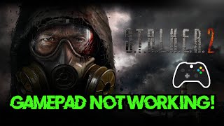 Stalker 2 ControllerGamepad Not Working On PC FIX🎮✅ [upl. by Nennahs]