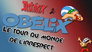 LE TOUR DU MONDE DE LIRRESPECT  Astérix et Obélix Super Nes [upl. by Georgetta]