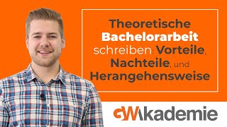 Theoretische Bachelorarbeit schreiben Vorteile Nachteile und Herangehensweise • GWritersde [upl. by Andri114]