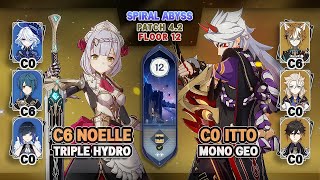 C6 Noelle Triple Hydro amp C0 Itto Mono Geo  NEW Spiral Abyss 42 Floor 12  Genshin Impact [upl. by Florin]