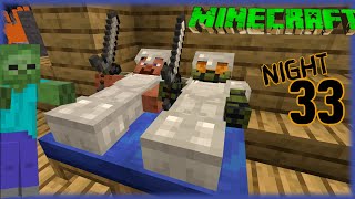 Time To Sleep Surviving The First 100 Nights Minecraft Survival Night 33 [upl. by Sedlik839]