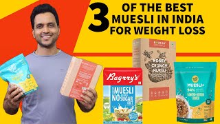 Best Muesli brand in India for weight loss  yoga bar muesli  nourish organics  bagrrys muesli [upl. by Dyke644]