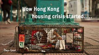 How Hong Kongs Housing Crisis Started [upl. by Assirac583]