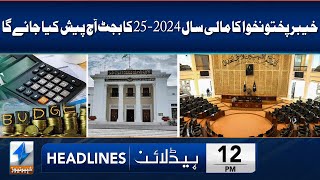 KP Govt Set To Unveil Rs16 Trillion Budget  Headlines 12 PM  24 May 2024  Khyber News  KA1W [upl. by Nilats]