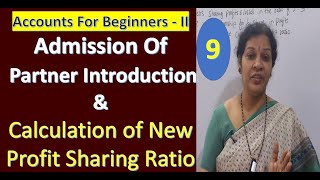 9 Calculation of New Profit Sharing Ratio  Admission of Partner from Partnership Accounts [upl. by Mixam442]